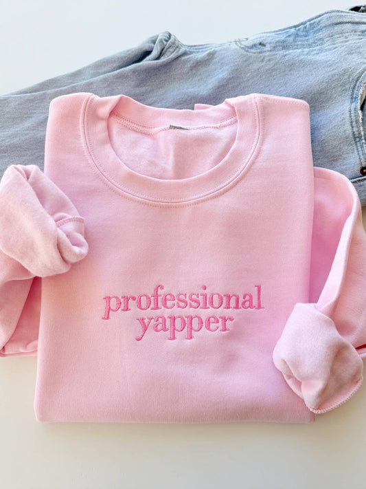 Professional Yapper Embroidered Sweatshirt