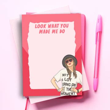 Look At What You Made Me Do Notepad