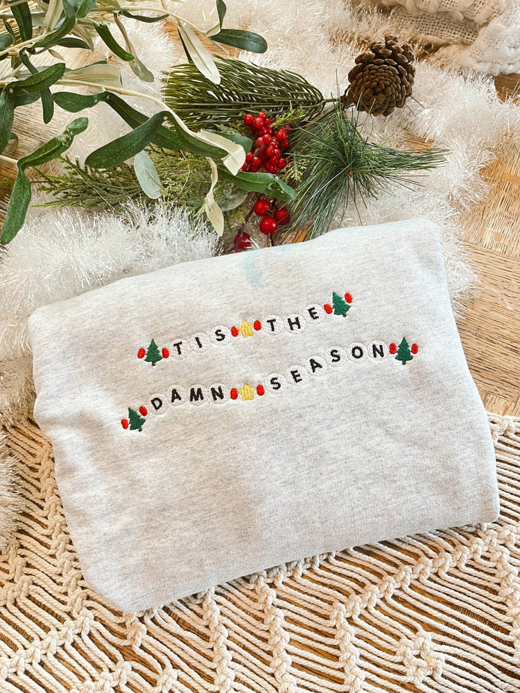 Tis the Damn Season Embroidered Sweatshirt