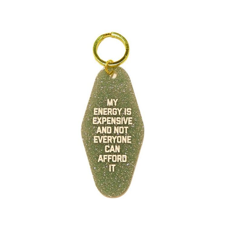 My Energy Is Expensive Motel Keychain