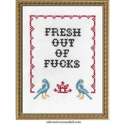 Fresh Out of F*cks Cross Stitch Kit