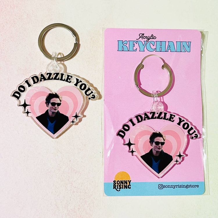 Do I Dazzle You Acrylic Keychain