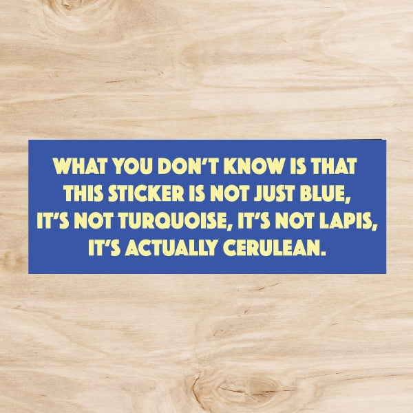 This Sticker Is Cerulean Bumper Sticker