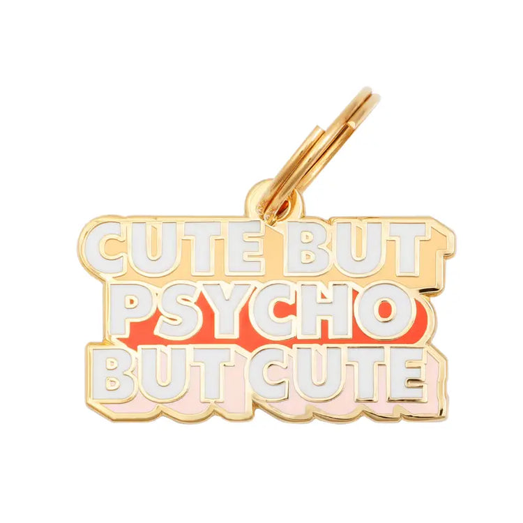 Cute But Psycho Pet ID Tag