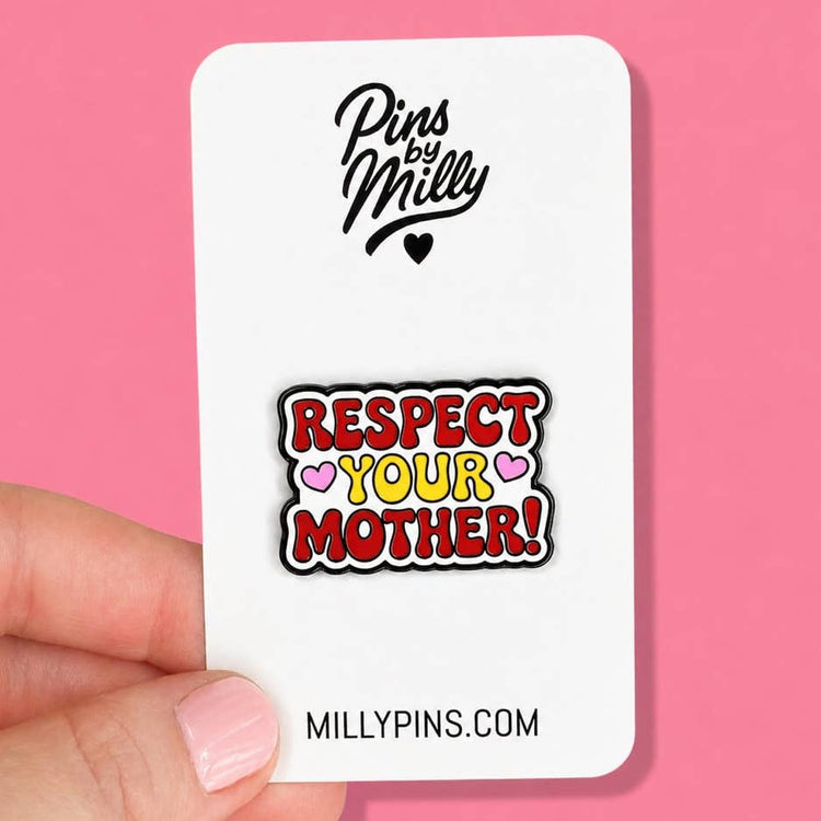 HS “Respect Your Mother!” Enamel Pin