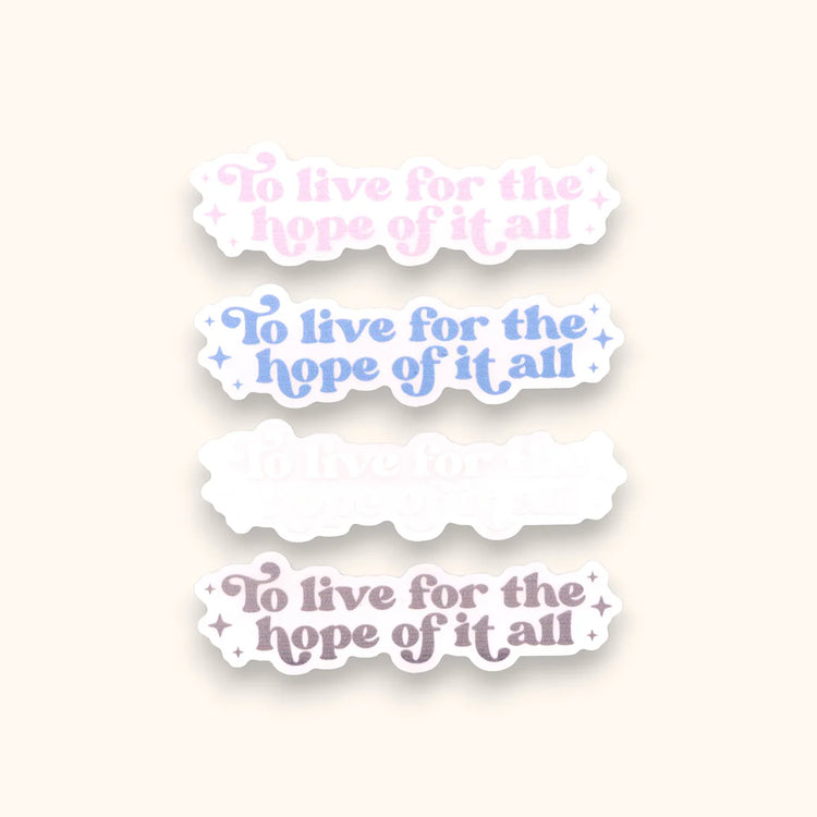 Hope Of It All Mirror/Window Cling