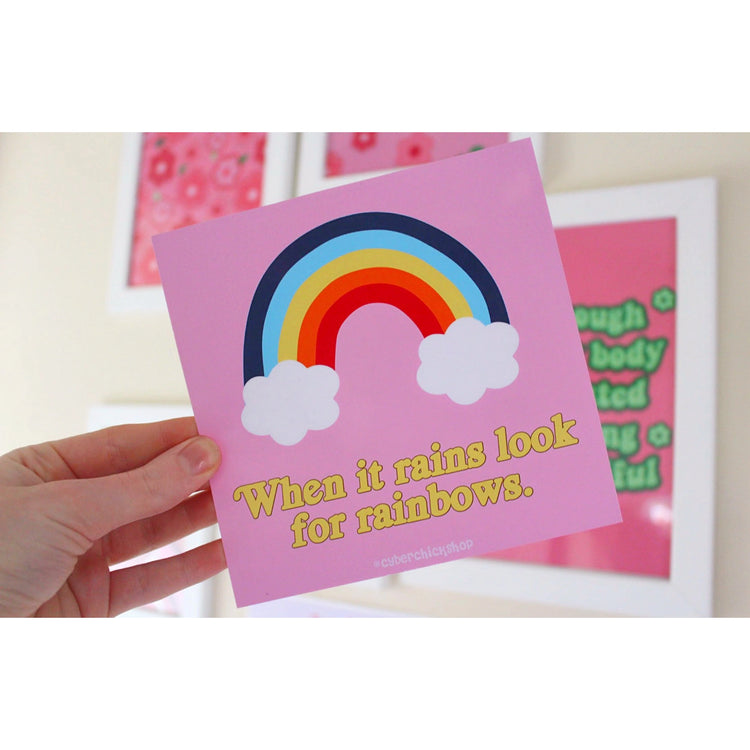 Look for Rainbows Print