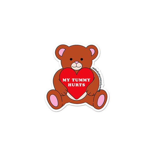 My Tummy Hurts Bear Sticker