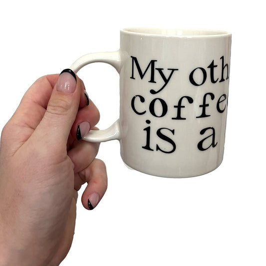 "My Other Coffee Is A Diet Coke" Mug