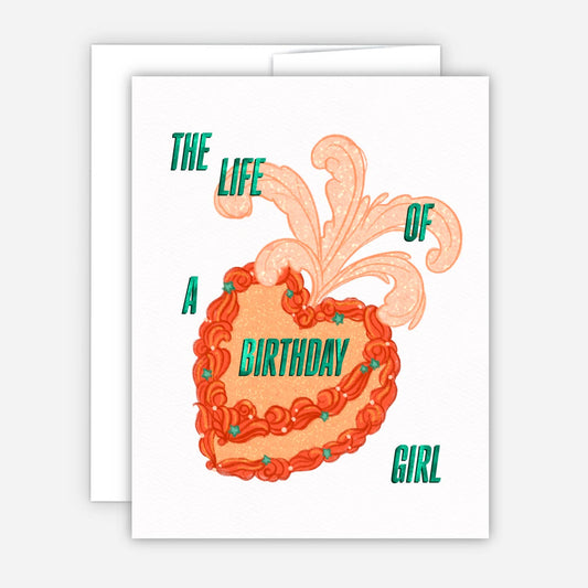 Life of A Birthday Girl Card