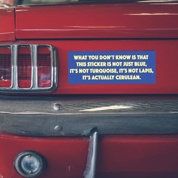 This Sticker Is Cerulean Bumper Sticker