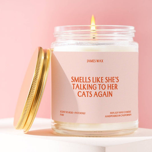 Smells Like She's Talking to Her Cats Again Candle