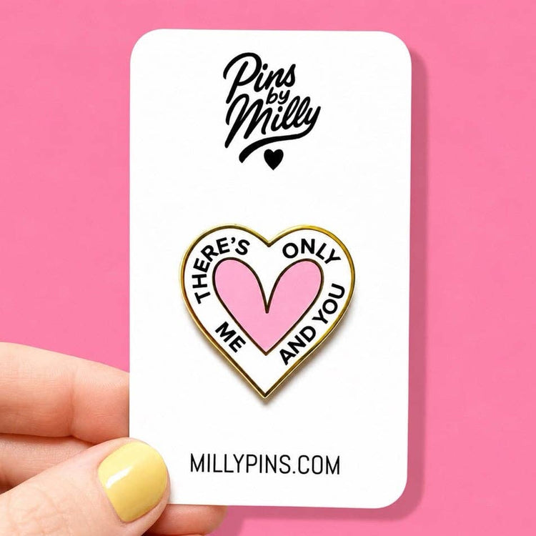“There’S Only Me and You” HS Heart Enamel Pin