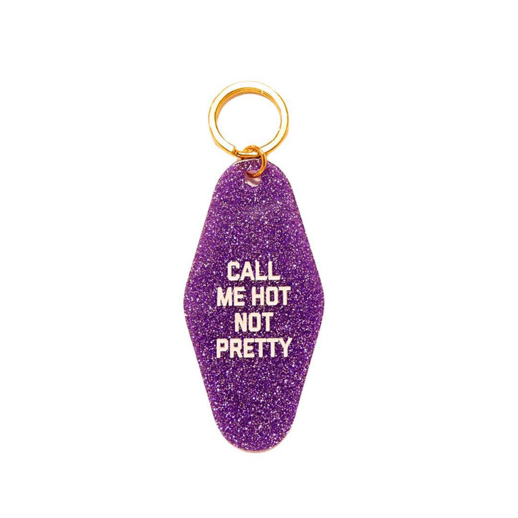 Call Me Hot Not Pretty Motel Keychain
