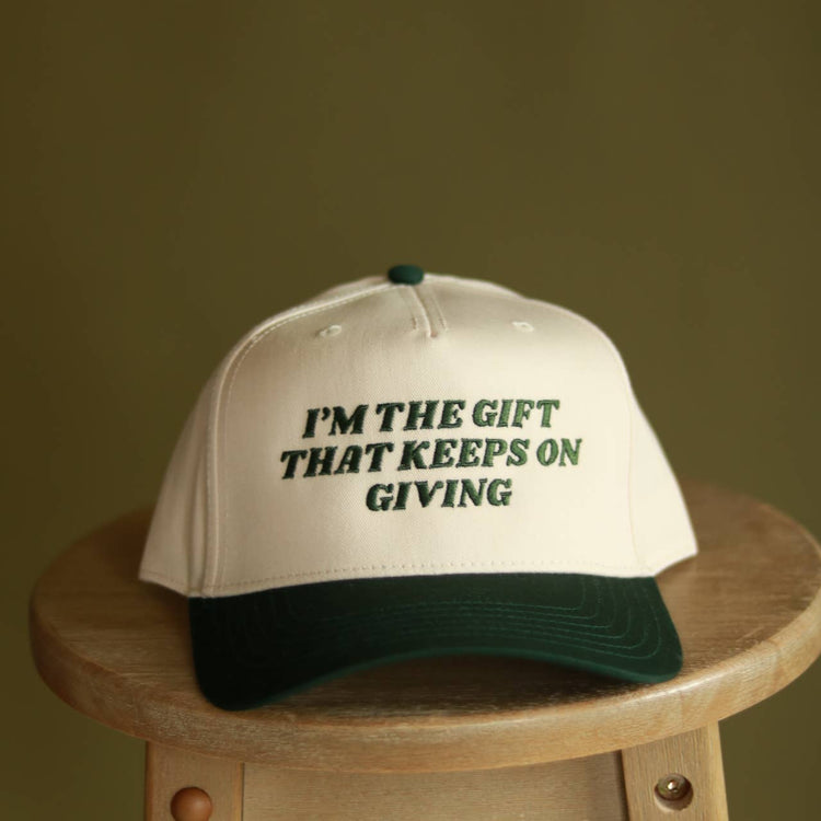 I’m the Gift That Keeps On Giving Embroidered Hat