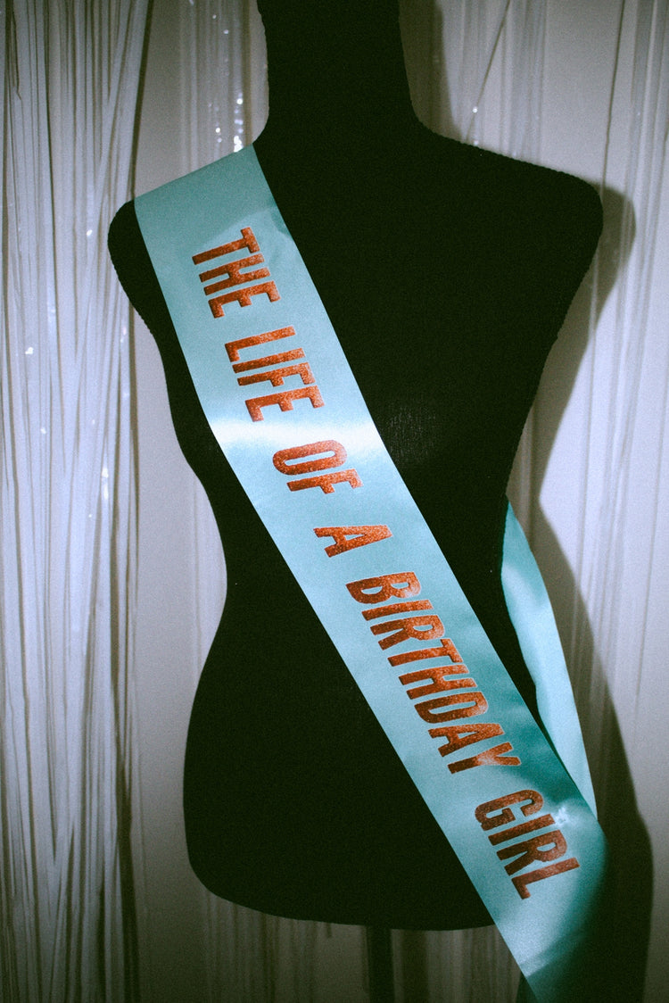 The Life of A Birthday Girl Sash