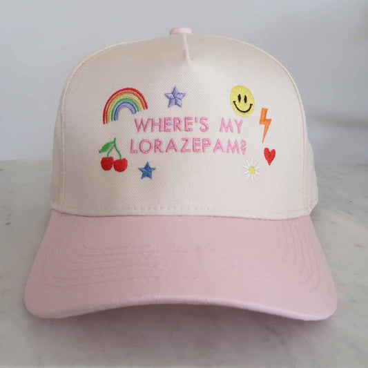 Where's My Lorazepam Embroidered Hat