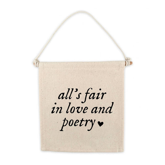 All's Fair in Love and Poetry Canvas Hang Sign