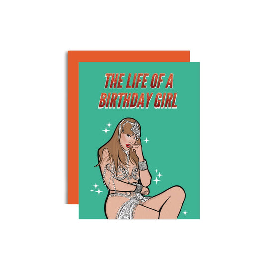 The Life of A Birthday Girl Greeting Card