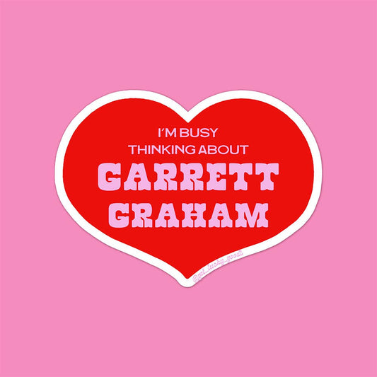 Busy Thinking About Garrett Sticker