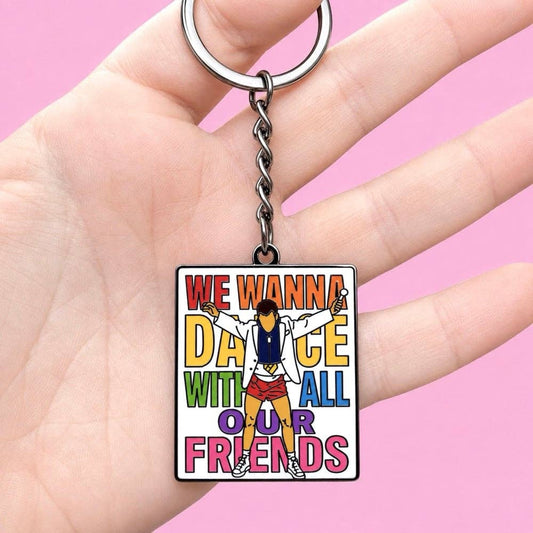 We Wanna Dance with All Our Friends HS Enamel Keychain