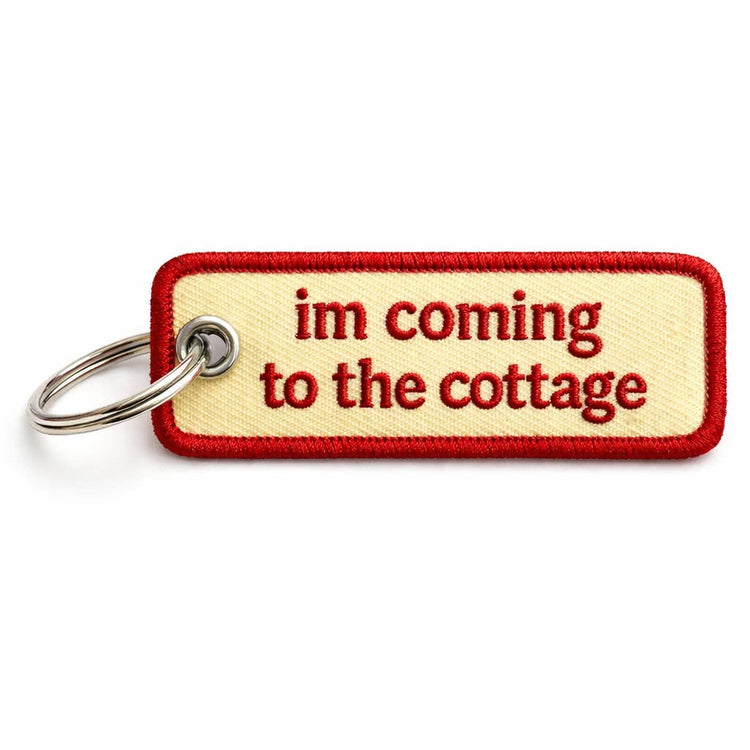 I'm Coming To the Cottage Embroidered Keychain