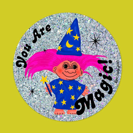 You Are Magic Glitter Sticker