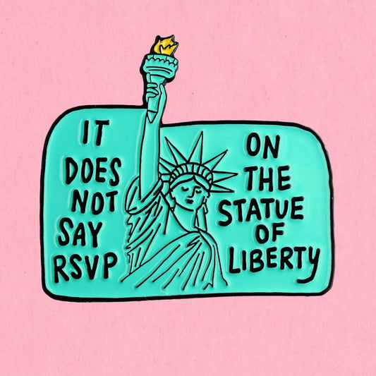It Does Not Say Rsvp Enamel Lapel Pin