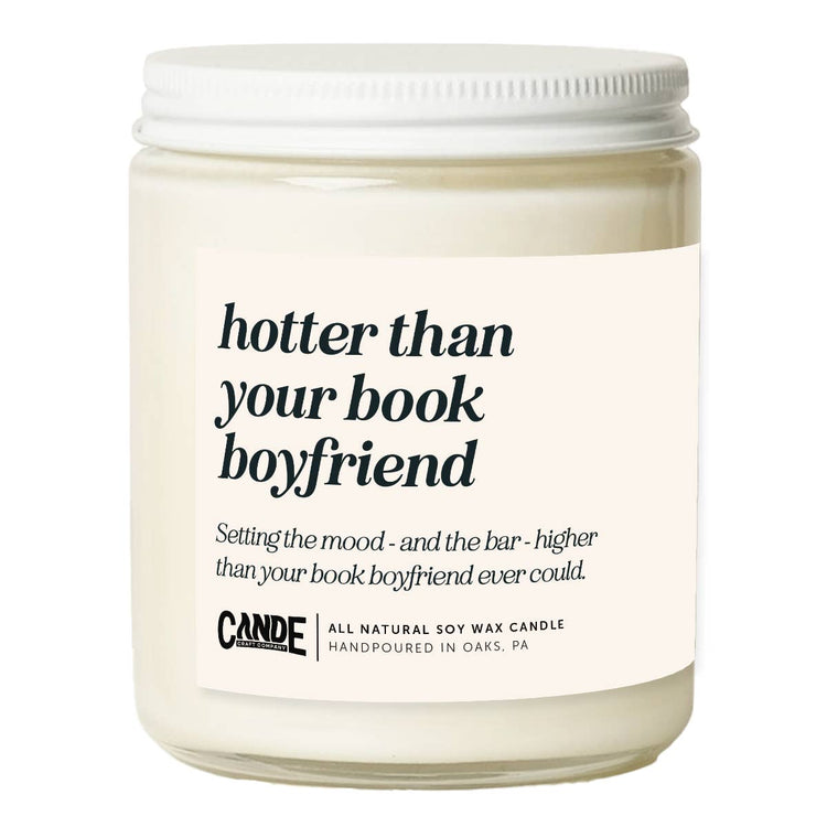 Hotter Than Your Book Boyfriend Candle