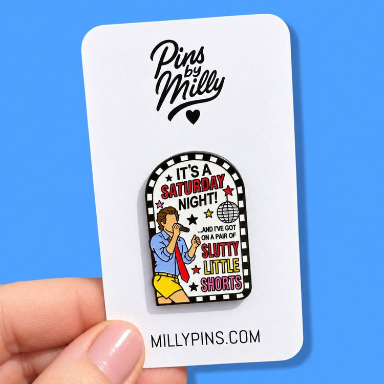 HS “It’S A Saturday Night…” Enamel Pin