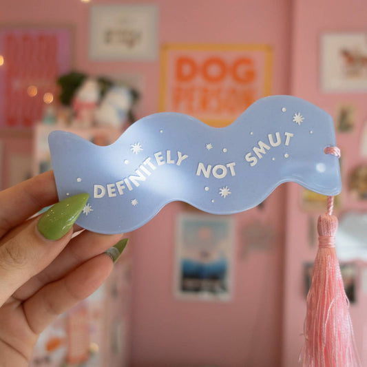Definitely Not Smut Acrylic Bookmark