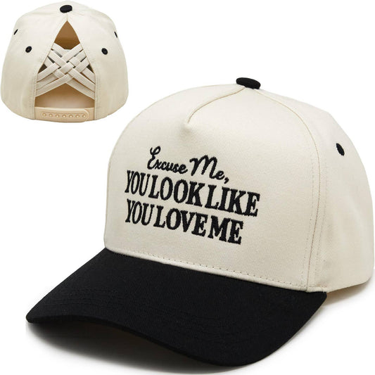 You Look Like You Love Me Criss Cross Embroidered Hat