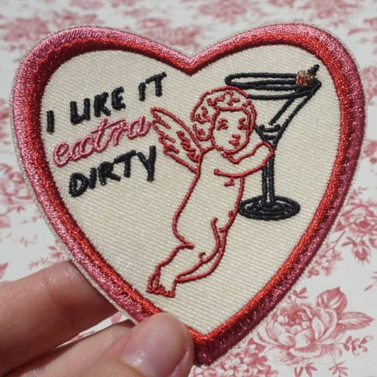 "I Like It Extra Dirty" Iron On Patch