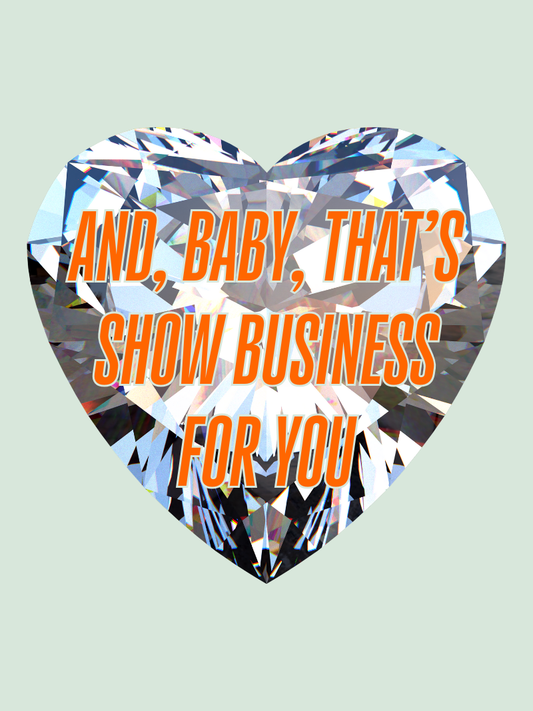 That's Show Business Sticker