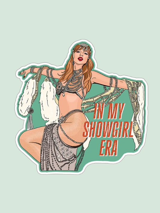 PREORDER In My Showgirl Era Sticker