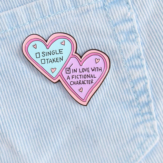 In Love with A Fictional Character Enamel Lapel Pin
