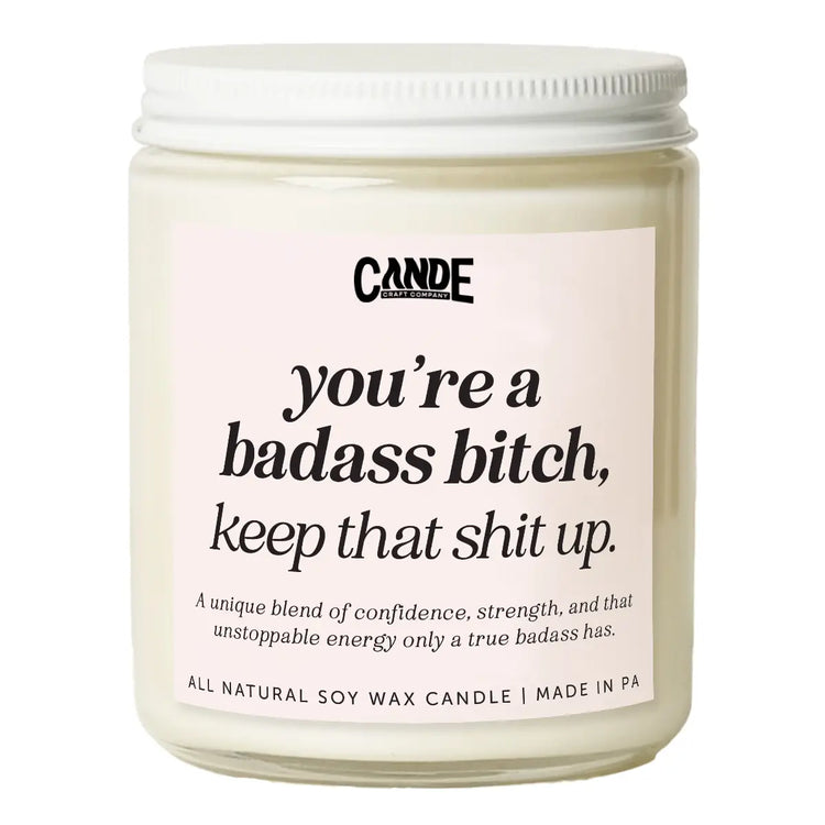 You're A Badass B*tch Candle