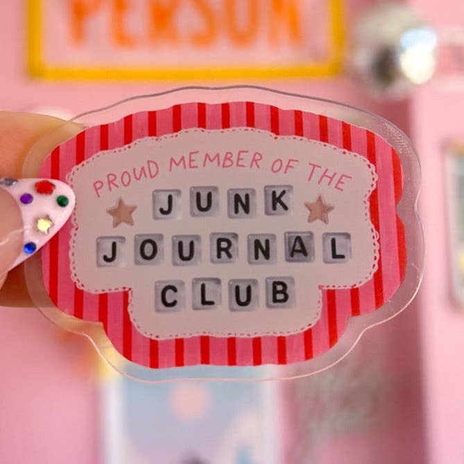 Junk Journal Club Acrylic Fridge Magnet