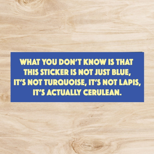 This Sticker Is Cerulean Bumper Sticker