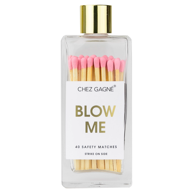 Blow Me Matches