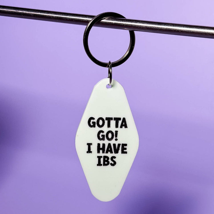 Gotta Go! I Have IBS Keychain
