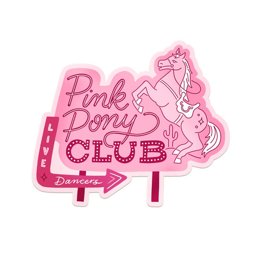 Pink Pony Club Vintage Sign Vinyl Sticker