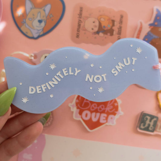 Definitely Not Smut Acrylic Bookmark