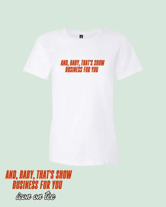 Show Business Fitted Tee