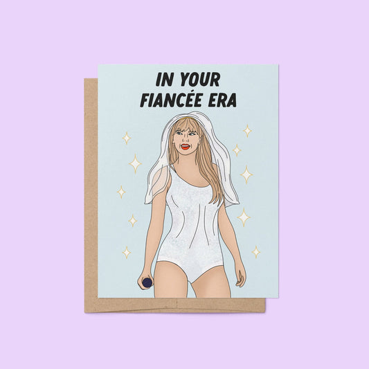 In Your Fiancee Era Card