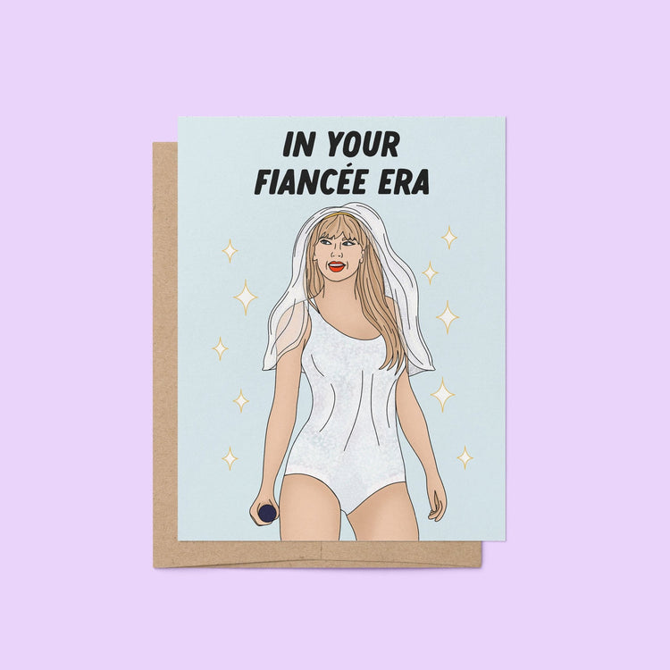 In Your Fiancee Era Card