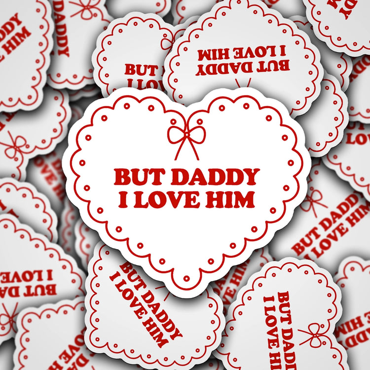 Daddy I Love Him Heart Sticker