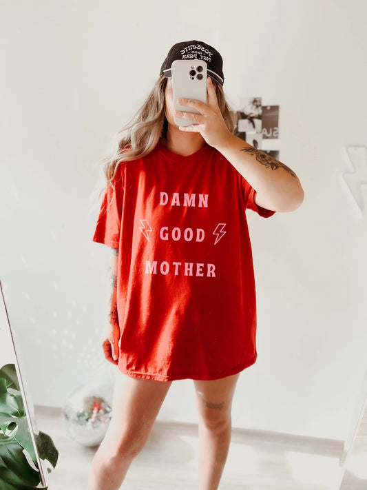 Damn Good Mother Tee