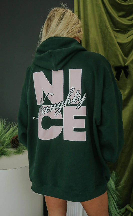 Friday + Saturday Kinda Naughty Kinda Nice Hoodie