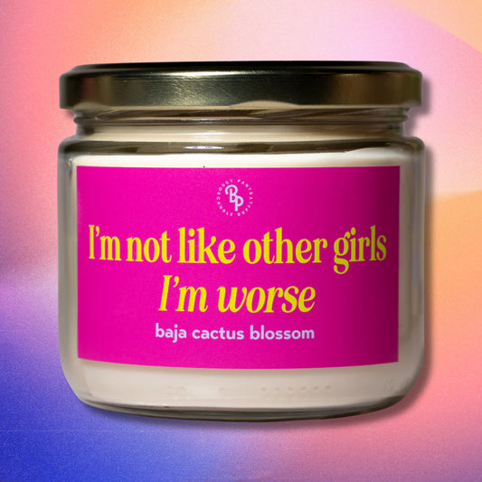 I'm Not Like Other Girls Candle